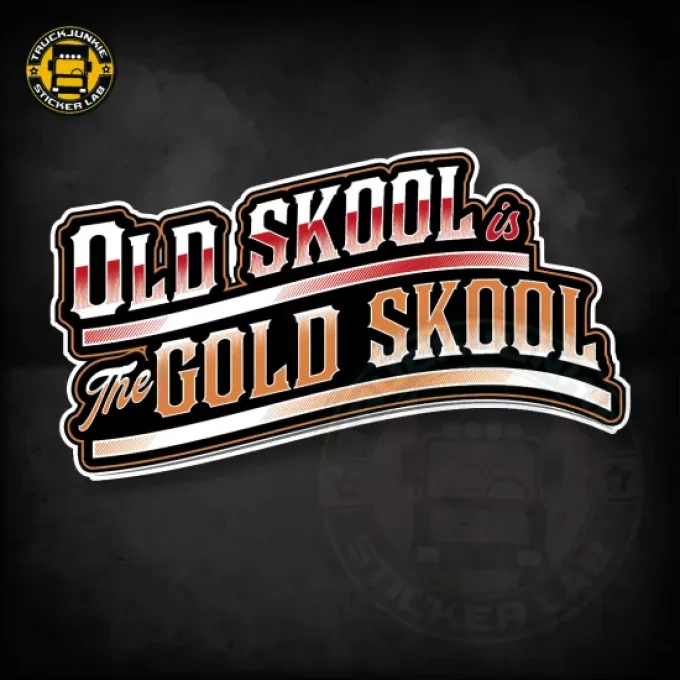 Autocollant OLD SKOOL IS THE GOLD SKOOL